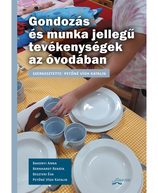 Gondozás és munka jellegű tevékenységek az óvodában