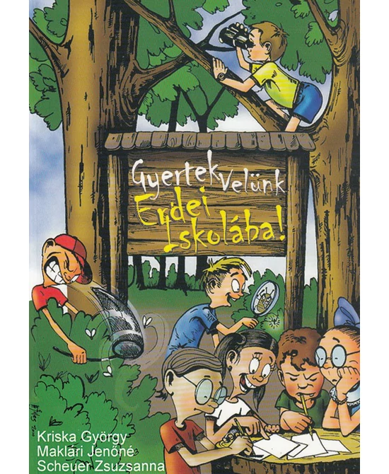Gyertek velünk erdei iskolába!