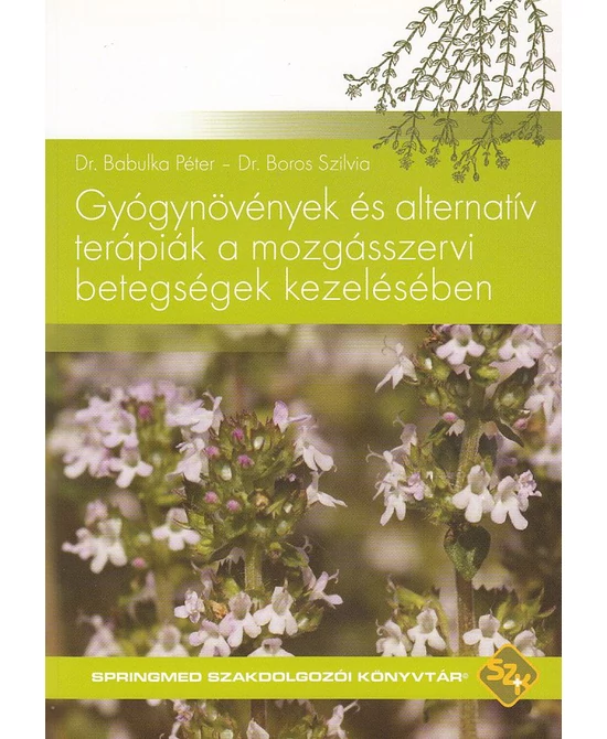 Gyógynövények és alternatív terápiák a mozgásszervi betegségek kezelésében