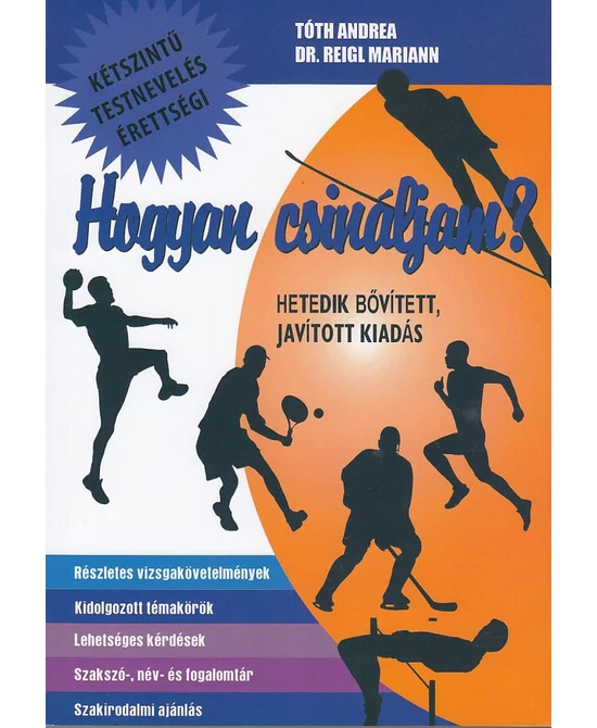 Hogyan csináljam? (7., bővített, javított kiadás)