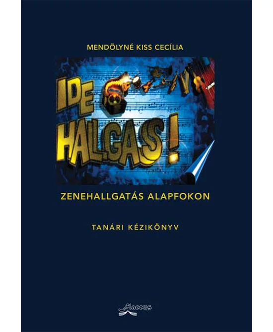 Ide hallgass! (Tanári kézikönyv)