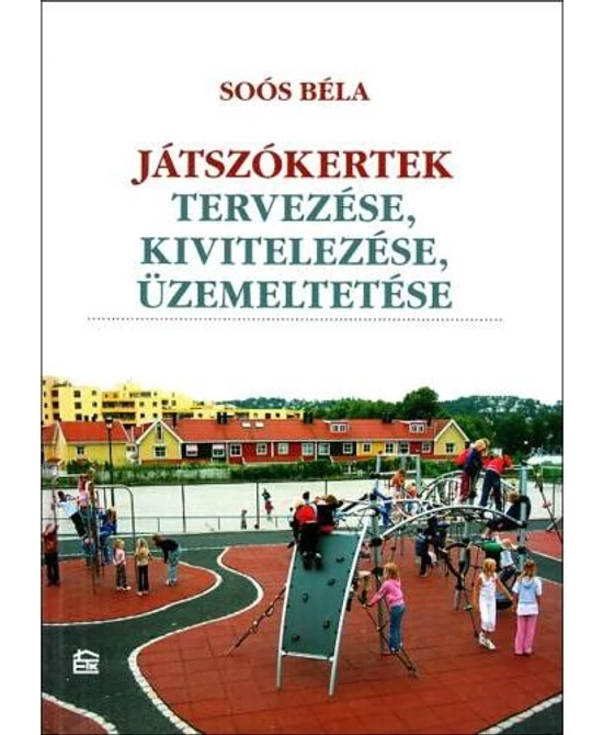 Játszókertek tervezése, kivitelezése, üzemeltetése