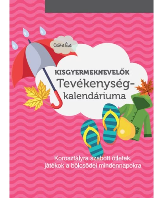 Kisgyermeknevelők tevékenységkalendáriuma