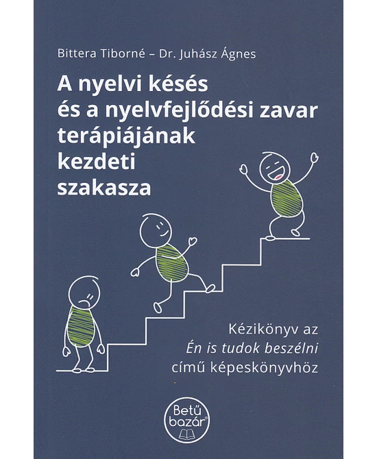 A nyelvi késés és a nyelvfejlődési zavar terápiájának kezdeti szakasza
