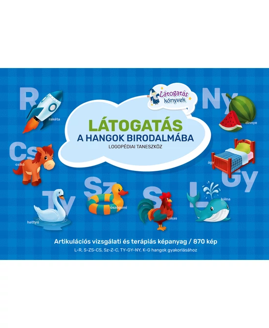 Látogatás a hangok birodalmába (artikulációs szókártyák)