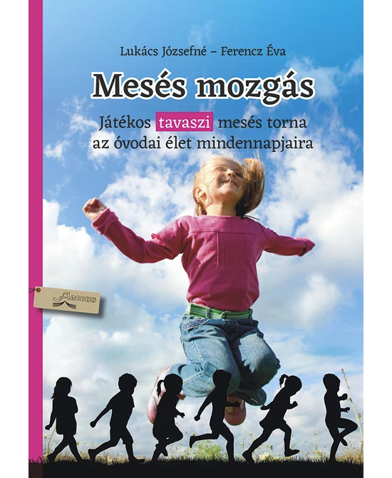 Mesés mozgás - tavasz