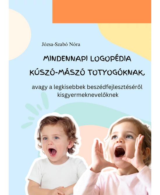 Mindennapi logopédia kúszó-mászó totyogóknak