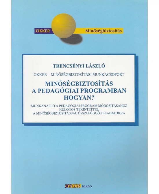 Minőségbiztosítás a pedagógiai programban - Hogyan?