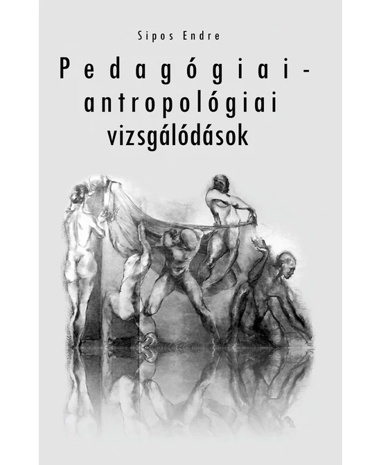 Pedagógiai-antropológiai vizsgálódások