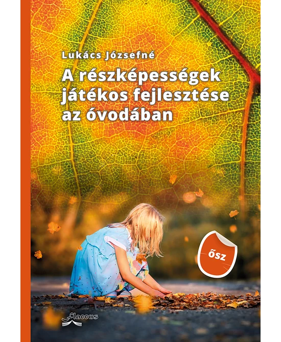 A részképességek játékos fejlesztése az óvodában (ŐSZ)