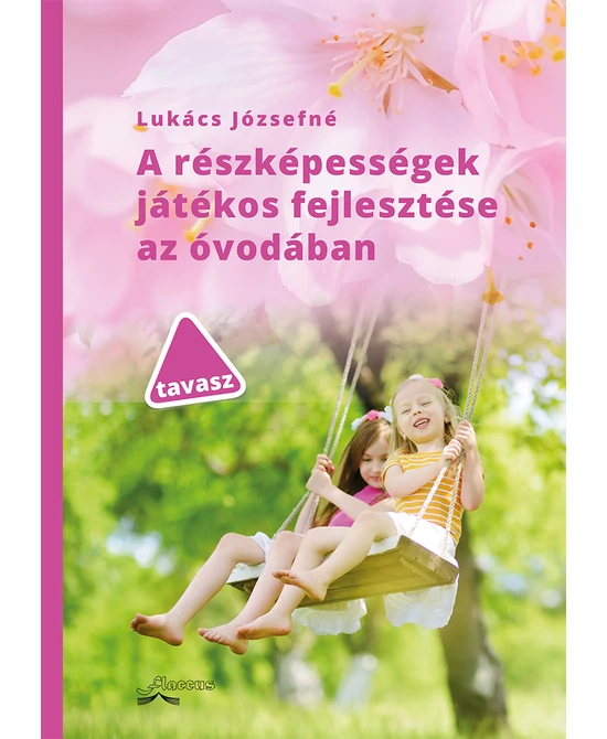 A részképességek játékos fejlesztése az óvodában (TAVASZ)