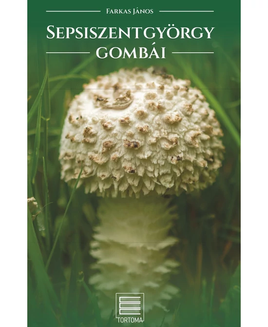 Sepsiszentgyörgy gombái