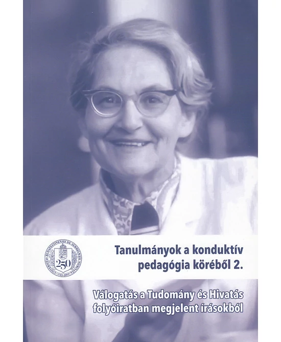 Tanulmányok a konduktív pedagógia köréből 2.