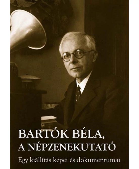 Bartók Béla, a népzenekutató