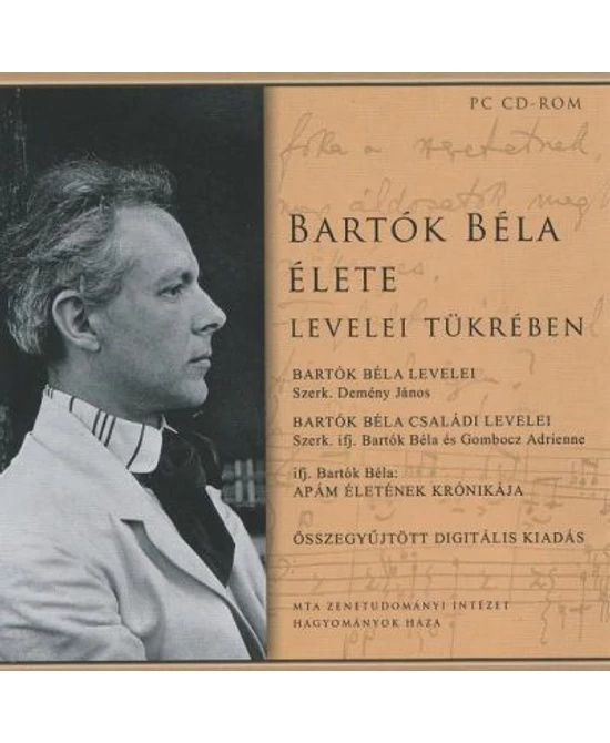 Bartók Béla élete levelei tükrében (CD-ROM)