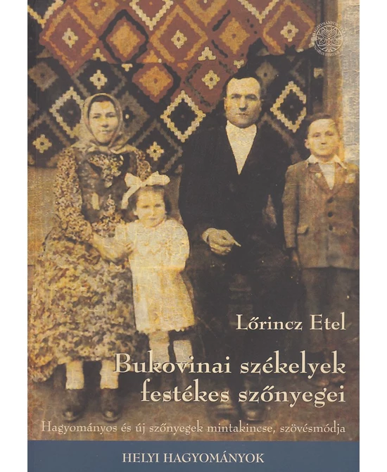 Bukovinai székelyek festékes szőnyegei
