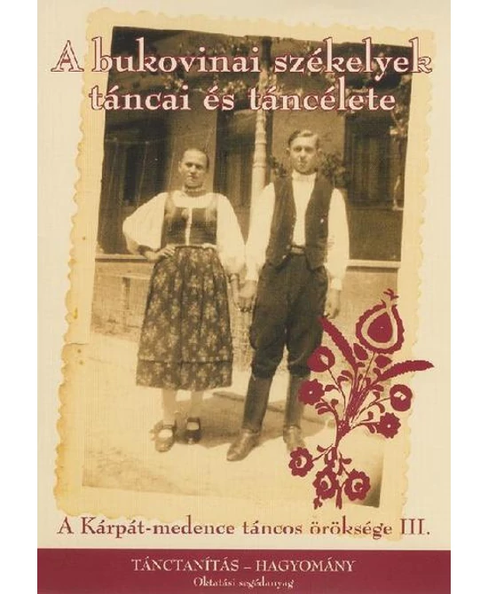 A bukovinai székelyek táncai és táncélete (DVD)