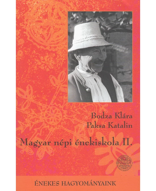 Magyar népi énekiskola II.