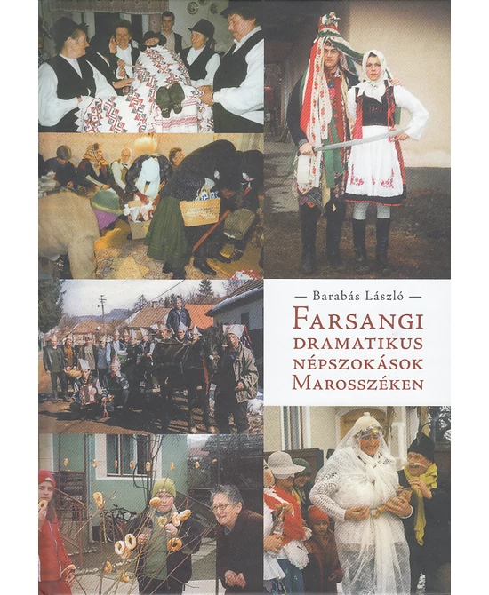 Farsangi dramatikus népszokások Marosszéken
