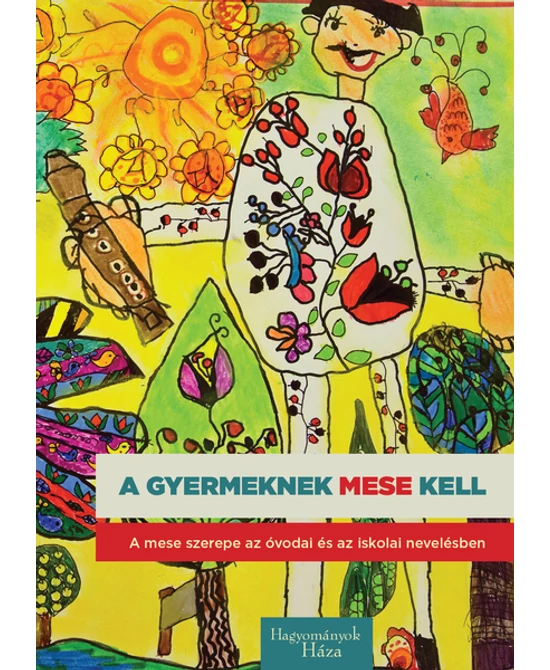 A gyermeknek mese kell