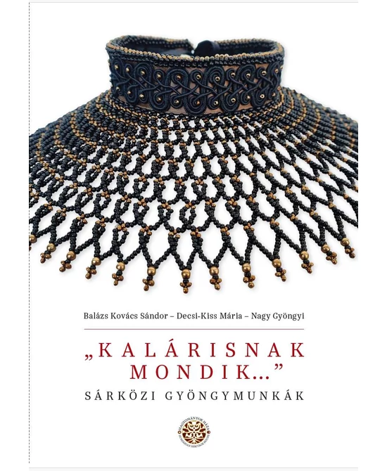 „Kalárisnak mondik…”