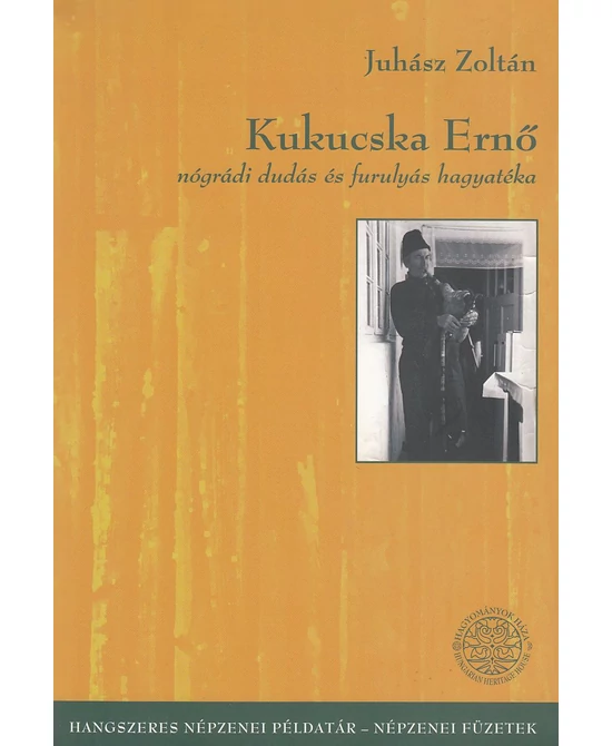 Kukucska Ernő nógrádi dudás és furulyás hagyatéka