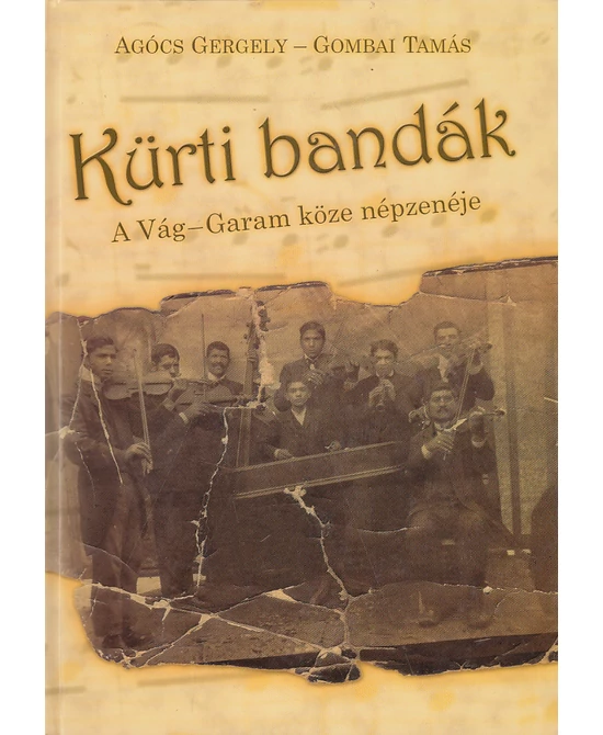 Kürti bandák (CD-melléklettel)