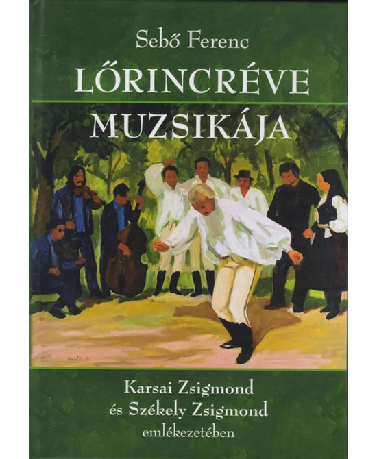 Lőrincréve muzsikája