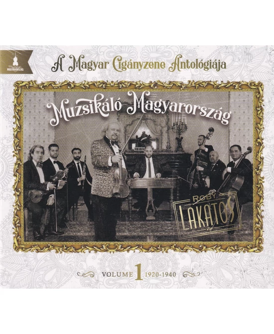 A Magyar Cigányzene Antológiája I. 1920–1940 (CD)