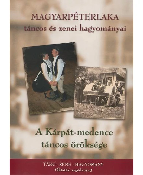 Magyarpéterlaka táncos és zenei hagyományai (DVD)