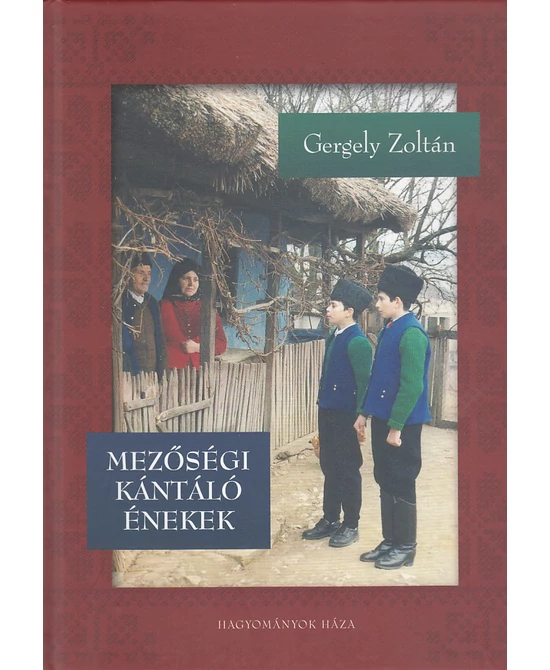Mezőségi kántáló énekek