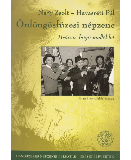 Ördöngösfüzesi népzene. Brácsa–bőgő melléklet