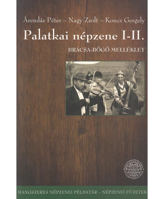 Palatkai népzene I–II.