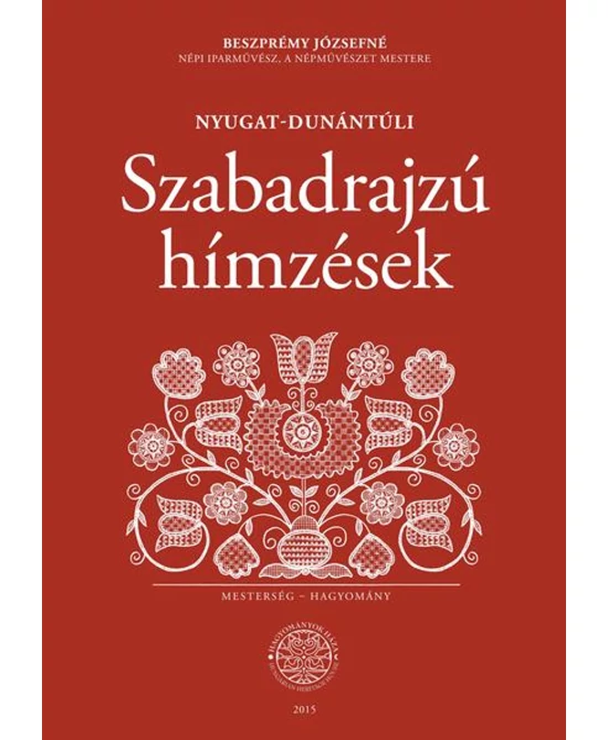 Nyugat-dunántúli szabadrajzú hímzések