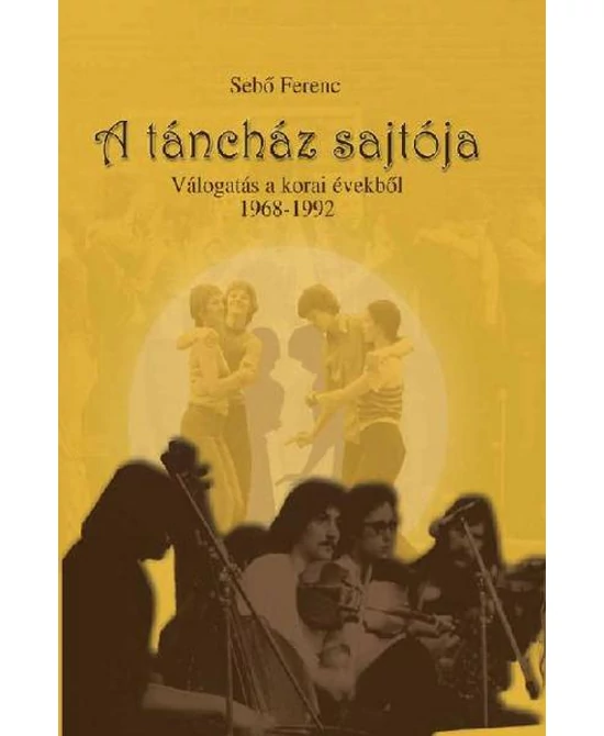 A táncház sajtója (CD-melléklettel)