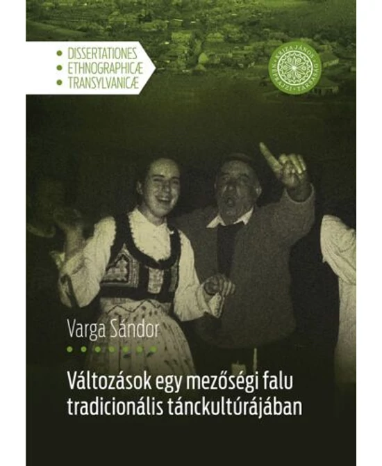 Változások egy mezőségi falu tradicionális tánckultúrájában