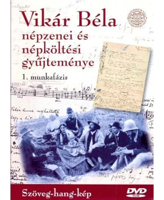 Vikár Béla népzenei és népköltési gyűjteménye (DVD-ROM)