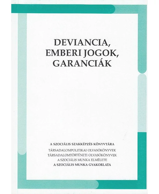 Deviancia, emberi jogok, garanciák