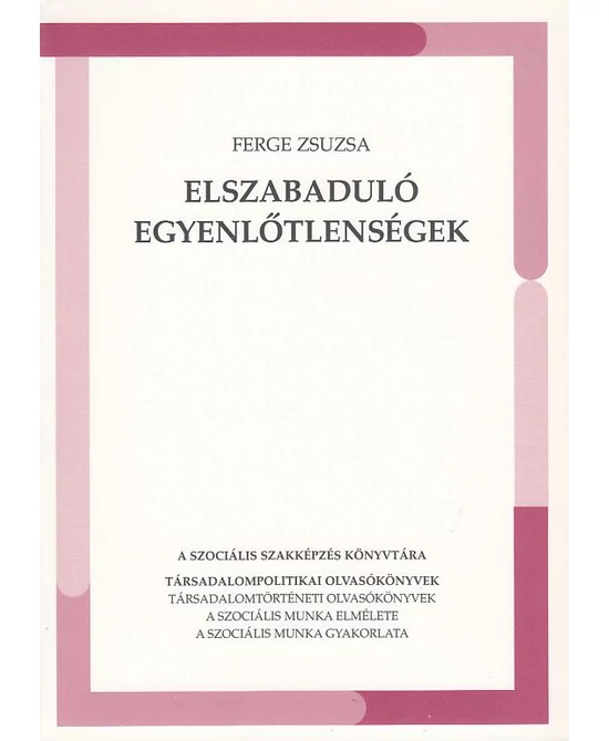 Elszabaduló egyenlőtlenségek