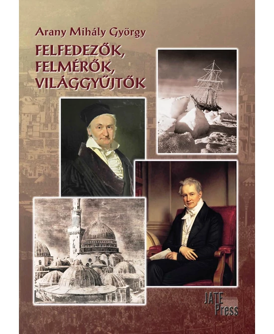 Felfedezők, felmérők, világgyűjtők