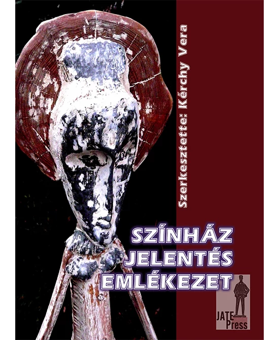 Színház - Jelentés - Emlékezet