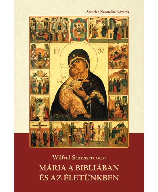 Mária a Bibliában és az életünkben