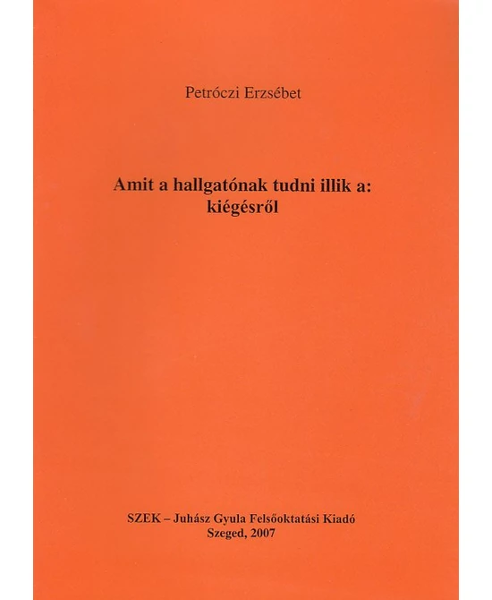 Amit a hallgatónak tudni illik a: kiégésről
