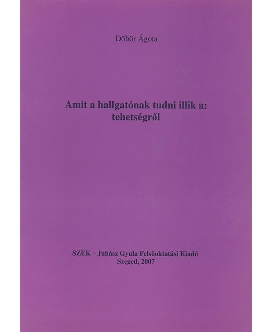 Amit a hallgatónak tudni illik a: tehetségről