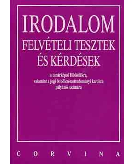 Irodalom felvételi tesztek és kérdések