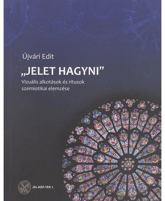 „Jelet hagyni”