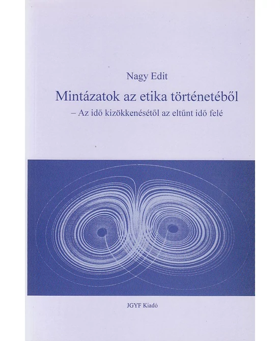 Mintázatok az etika történetéből