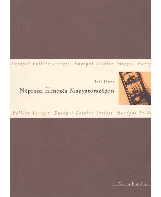 Néprajzi filmezés Magyarországon