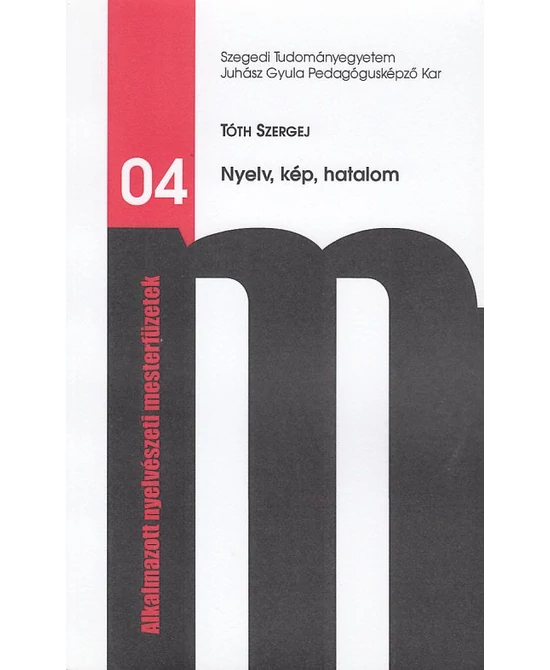 Nyelv, kép, hatalom