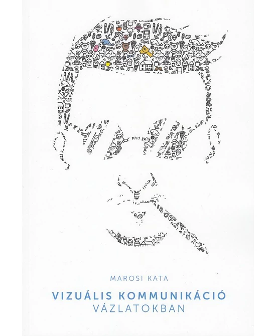 Vizuális kommunikáció vázlatokban